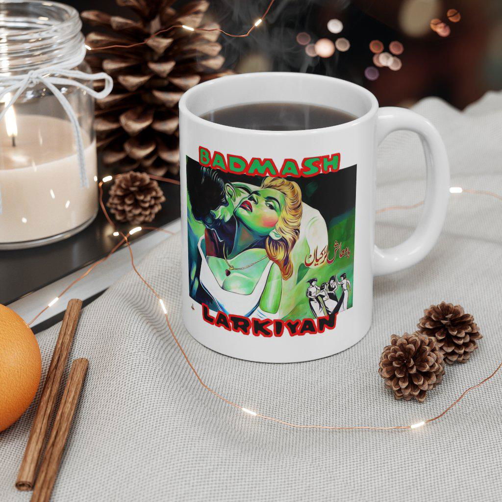 Badmash Larkiyan - Mug 11oz - www.desimovies.biz