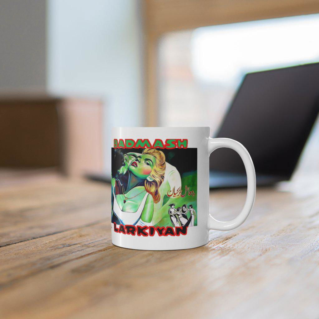 Badmash Larkiyan - Mug 11oz - www.desimovies.biz
