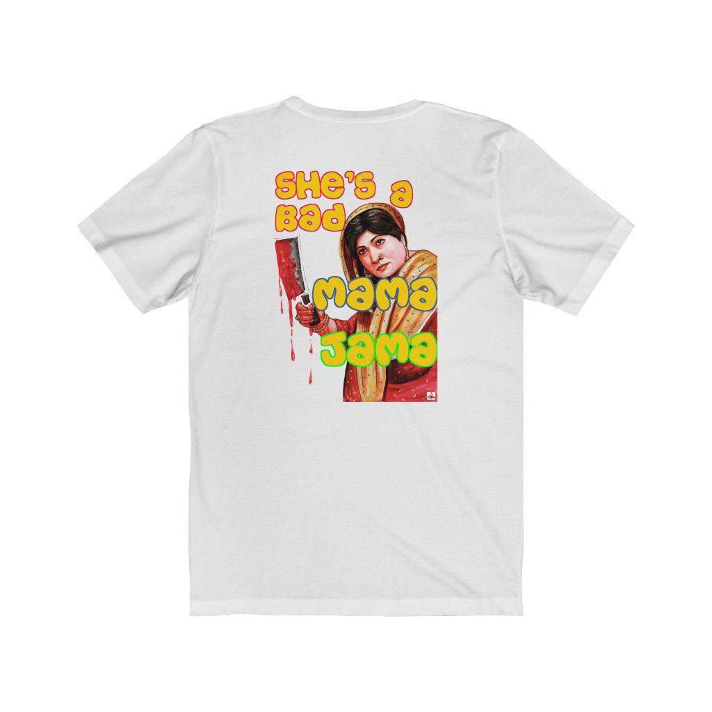 Bahar - She's A Bad Mama Jama - Lollywood - Unisex Jersey Short Sleeve Tee - www.desimovies.biz
