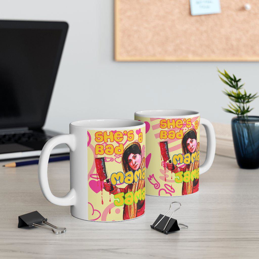 Bahar - She's a Bad Mama Jama - Ceramic Mug 11oz - www.desimovies.biz