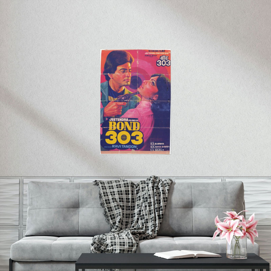Bond 303 (1985) Premium Matte Vertical Posters - www.desimovies.biz