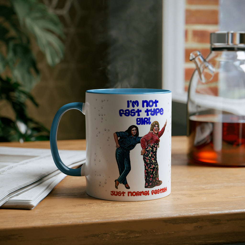 I'm Not Fast Type Girl - Two-Tone Coffee Mugs, 11oz - www.desimovies.biz