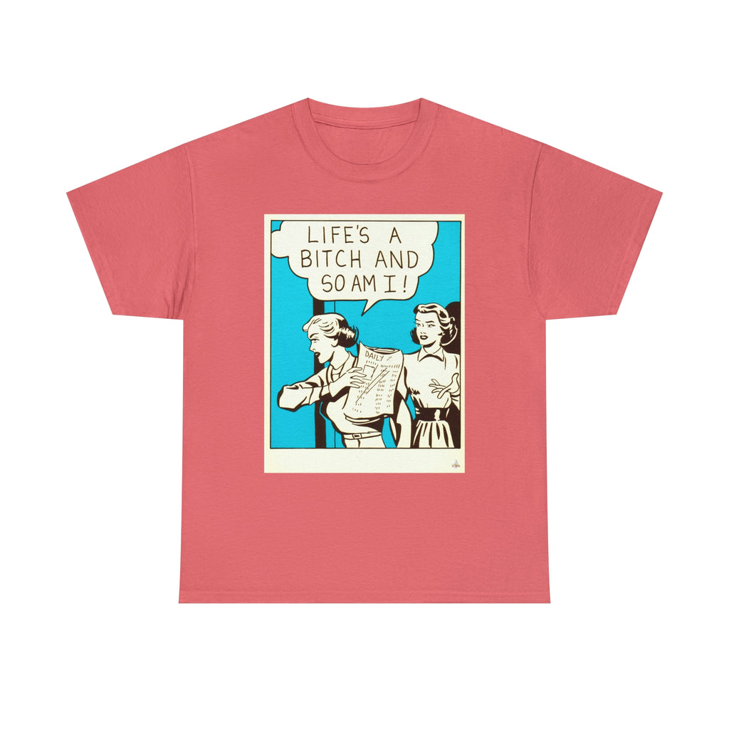 Life's A Bitch - Unisex Heavy Cotton Tee - www.desimovies.biz