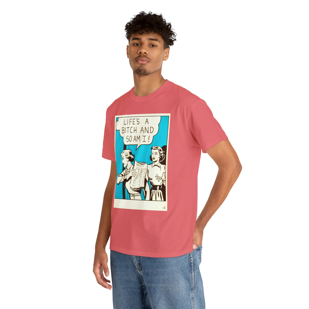 Life's A Bitch - Unisex Heavy Cotton Tee - www.desimovies.biz