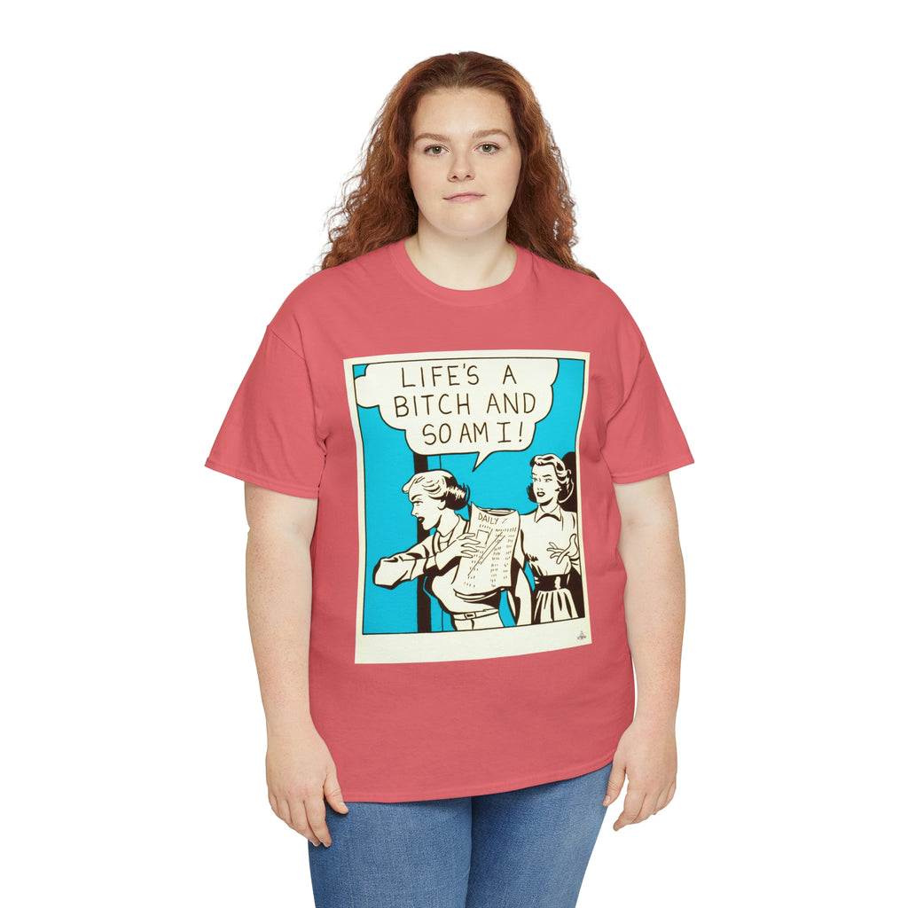 Life's A Bitch - Unisex Heavy Cotton Tee - www.desimovies.biz