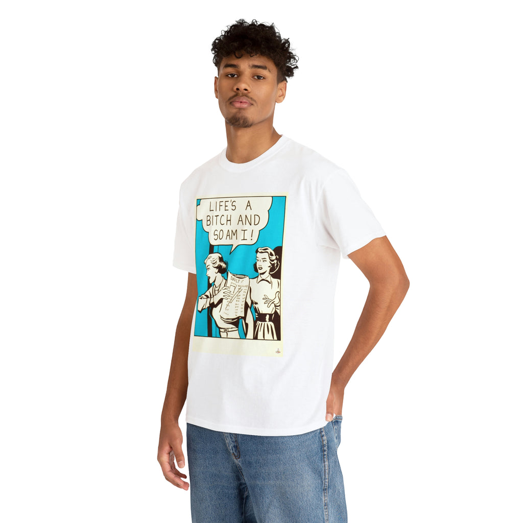 Life's A Bitch - Unisex Heavy Cotton Tee - www.desimovies.biz