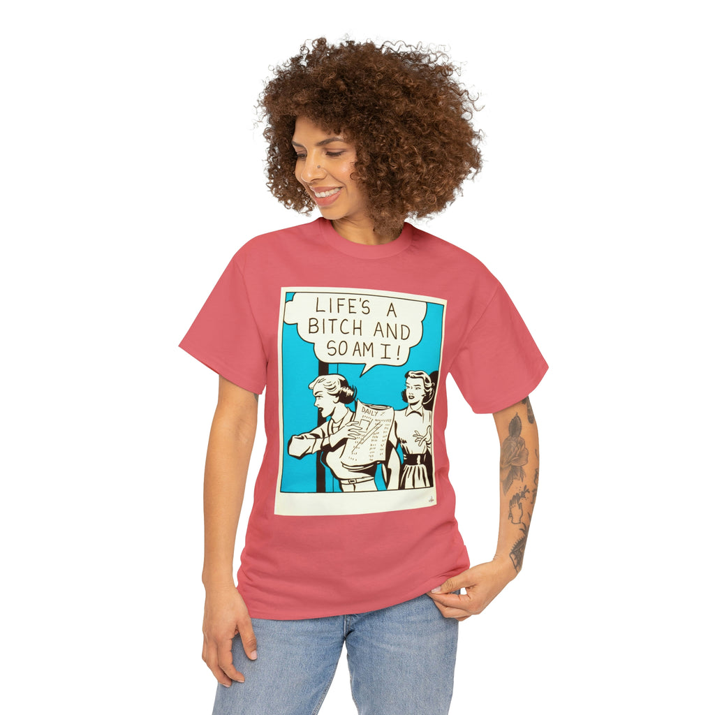 Life's A Bitch - Unisex Heavy Cotton Tee - www.desimovies.biz