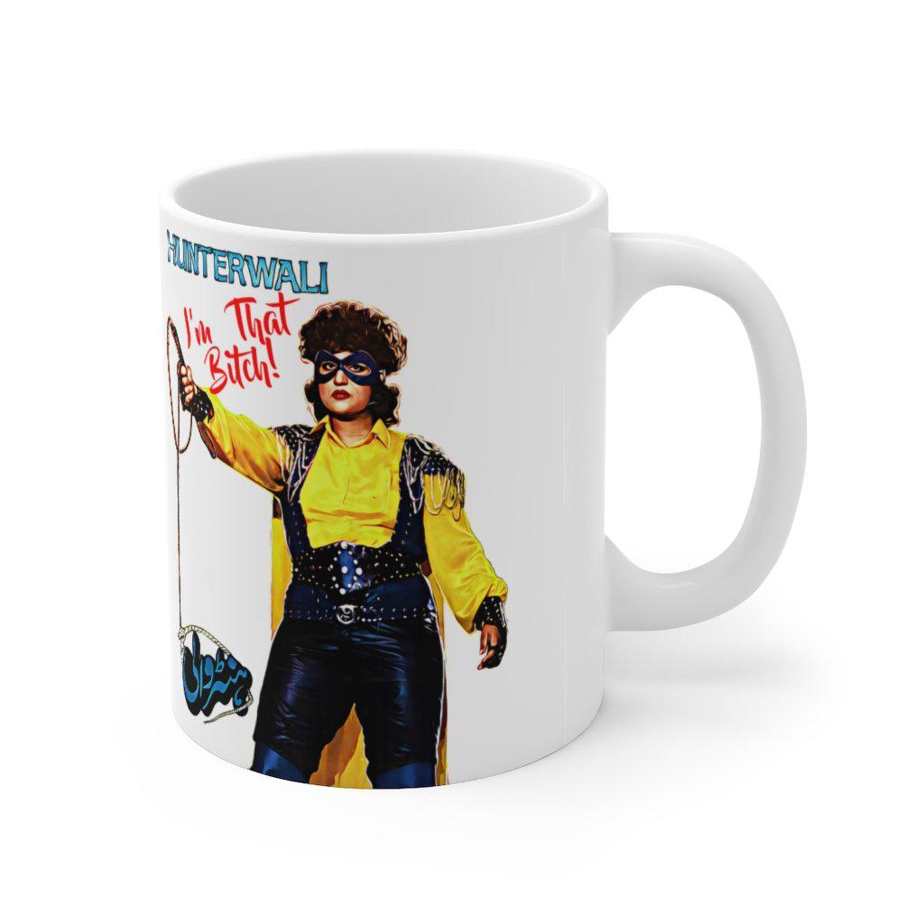 Hunterwali - I'm THAT B!tch! - Ceramic Mug 11oz - www.desimovies.biz