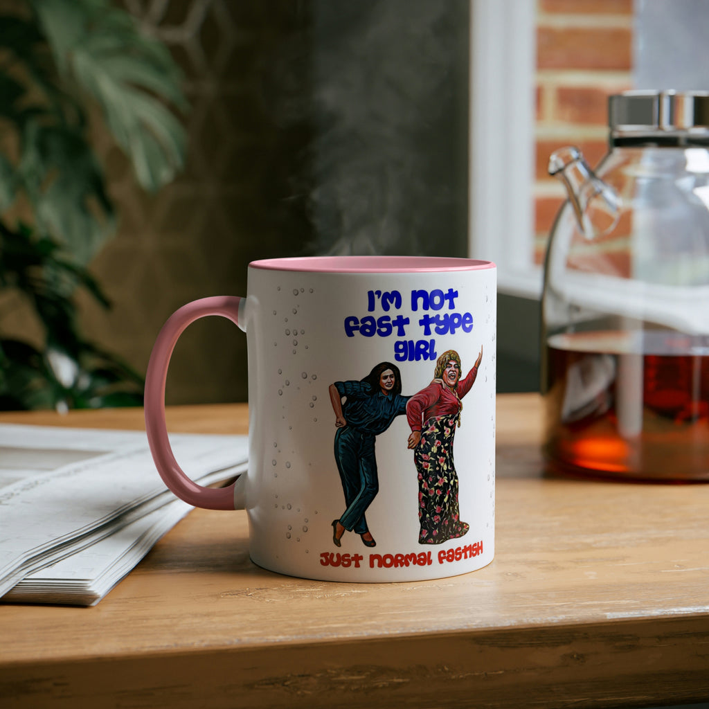 I'm Not Fast Type Girl - Two-Tone Coffee Mugs, 11oz - www.desimovies.biz