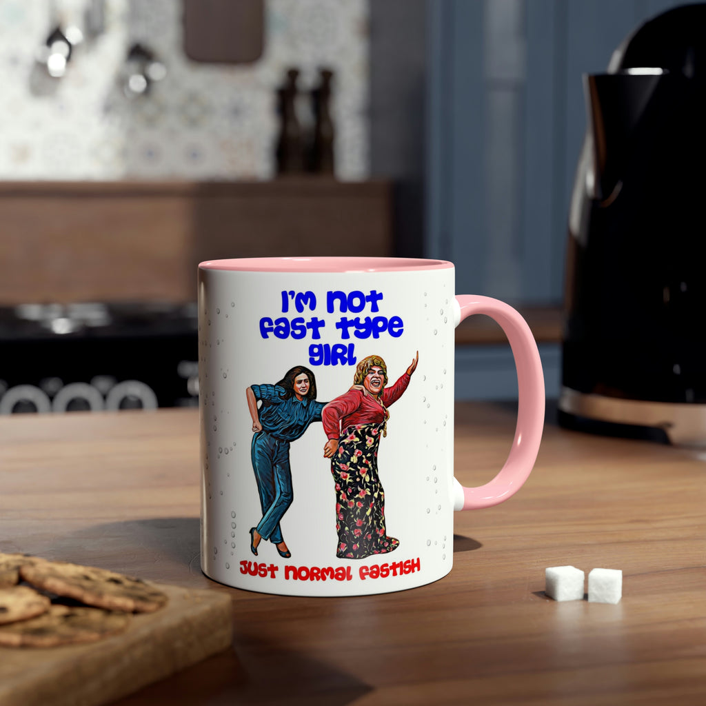 I'm Not Fast Type Girl - Two-Tone Coffee Mugs, 11oz - www.desimovies.biz