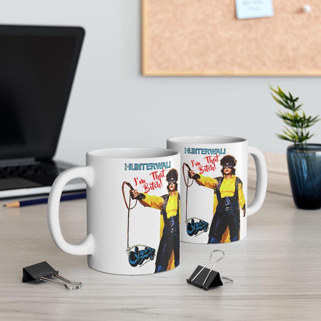 Hunterwali - I'm THAT B!tch! - Ceramic Mug 11oz - www.desimovies.biz