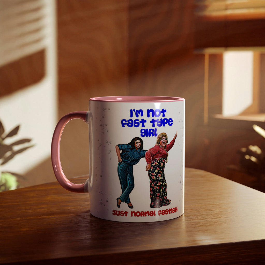 I'm Not Fast Type Girl - Two-Tone Coffee Mugs, 11oz - www.desimovies.biz