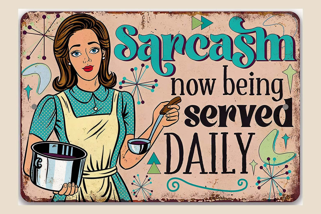 Sarcasm Being Served Daily