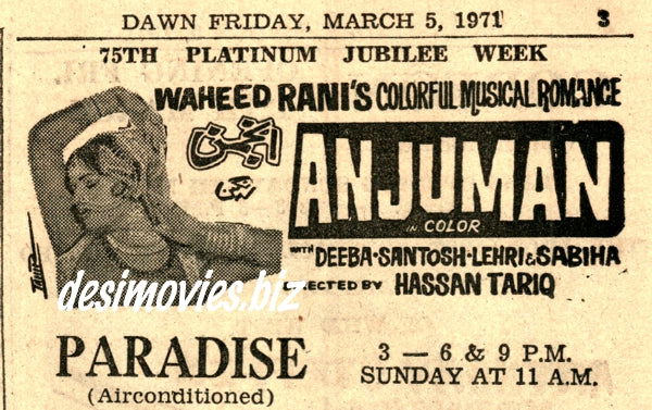 Anjuman (1971) Press Ad - Karachi 1971 - www.desimovies.biz