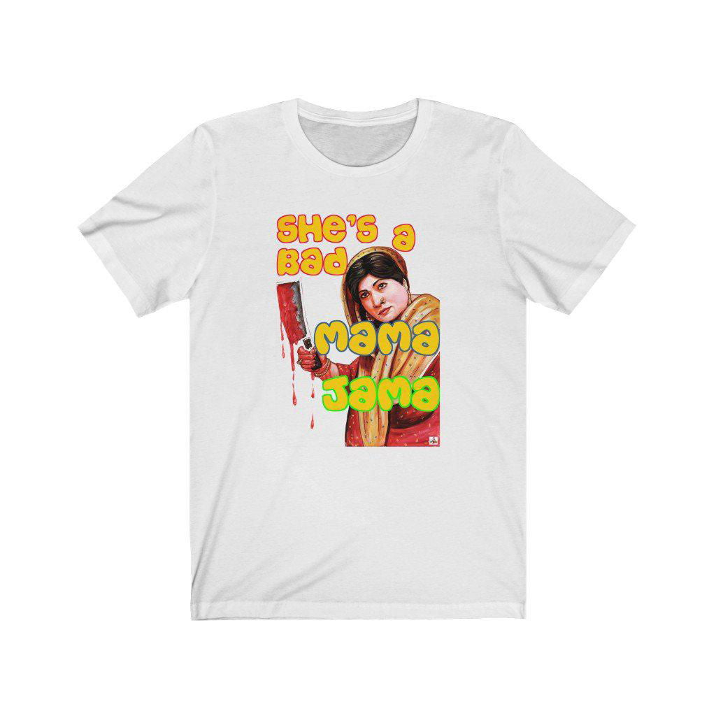 Bahar - She's A Bad Mama Jama - Lollywood - Unisex Jersey Short Sleeve Tee - www.desimovies.biz