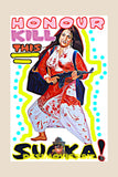 Honour Kill This Sucka!