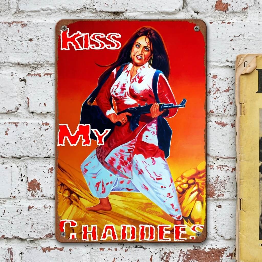 Kiss My Chaddees! - Shitkicker Anjuman Strikes Her Iconic Pose, Guddi Handbag in Tow | Lollywood x Goodness Gracious Me Tin Sign