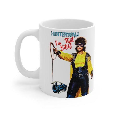 Hunterwali - I'm THAT B!tch! - Ceramic Mug 11oz - www.desimovies.biz