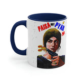 Paisa NOT Pyar - Coffee Mug, 11oz