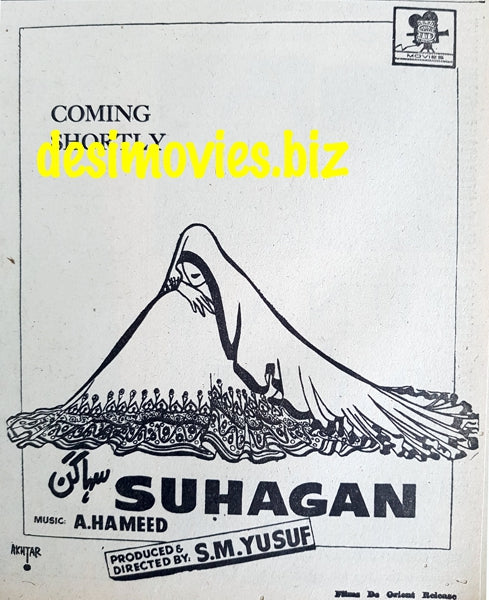 Suhagan (1967) Press Ad - Karachi 1967 - www.desimovies.biz