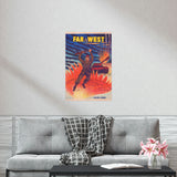 Far In The West - Premium Matte Vertical Posters - www.desimovies.biz