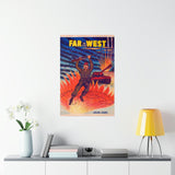 Far In The West - Premium Matte Vertical Posters