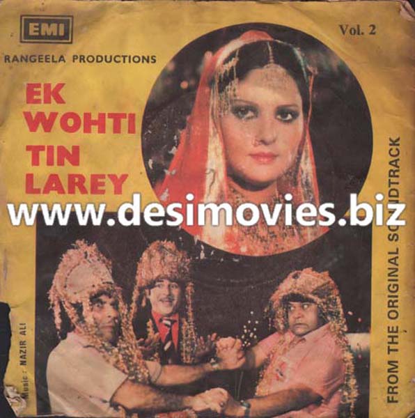 Ek Wohti Teen Laray (1980) - 45 Cover - www.desimovies.biz