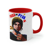 Paisa NOT Pyar - Coffee Mug, 11oz