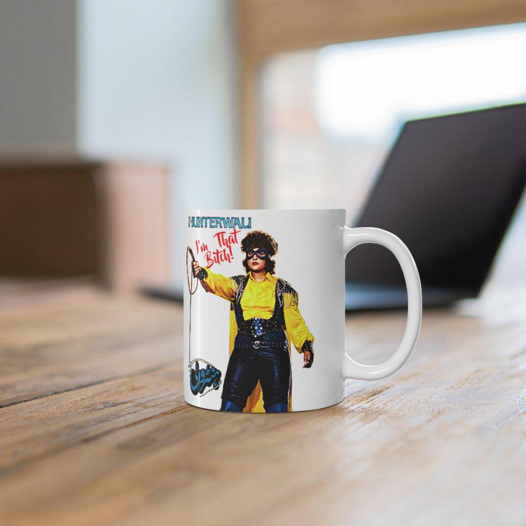 Hunterwali - I'm THAT B!tch! - Ceramic Mug 11oz - www.desimovies.biz